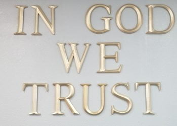 “In God We Trust” Signs Must Be Displayed In Texas Schools If Donated